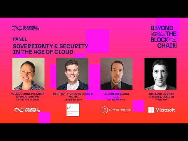 Sovereignty & Security in the age of Cloud – Panel: ICP 3 Year Anniversary