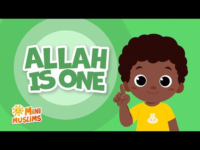 Islamic Songs For KidsAllah is One ️ MiniMuslims