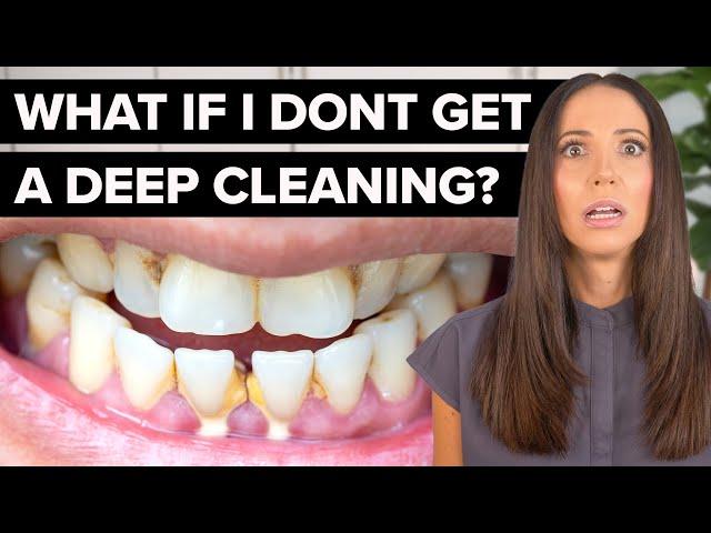 Think Twice About Refusing Deep Cleanings