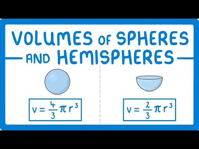 GCSE Maths - Calculate Volume of Spheres and Hemispheres #111