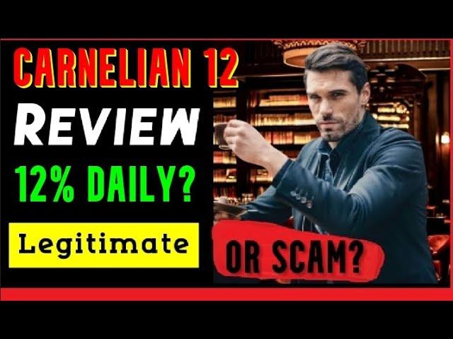 Carnelian 12 Review - Legit 12% Daily ROI or Scam? | carnelian12.net