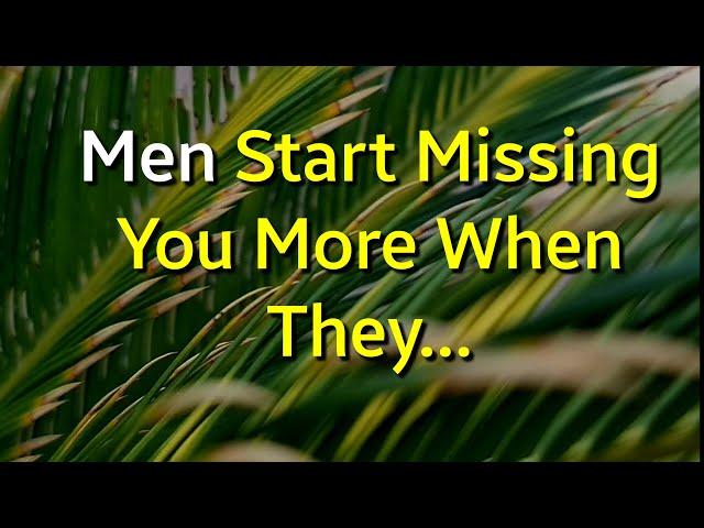 Men Start Missing You More When They...|Psychology Amazing Facts