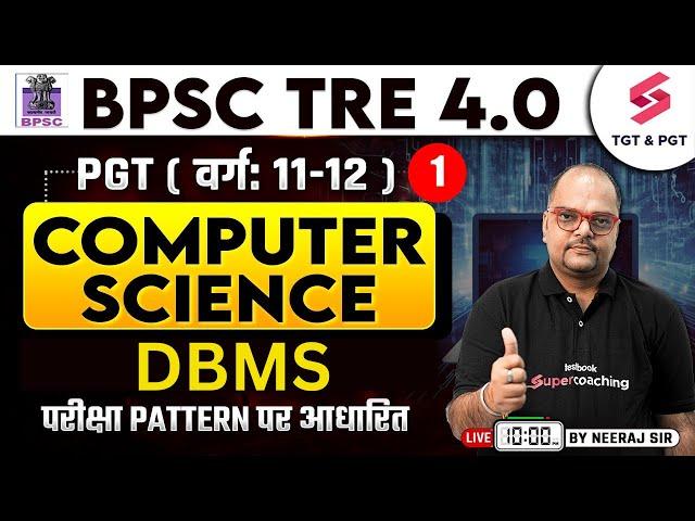 BPSC TRE 4.0 Vacancy 2025 | BPSC PGT Computer Science | DBMS | By Neeraj Sir