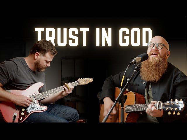 Trust In God - Acoustic Cover (Elevation Worship)