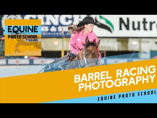 How to Photograph a Barrel Race - Barrel Racing Photography Overview