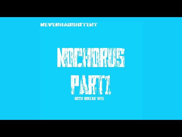 Rich Rollxn Wee | No Chorus Pt.1 |