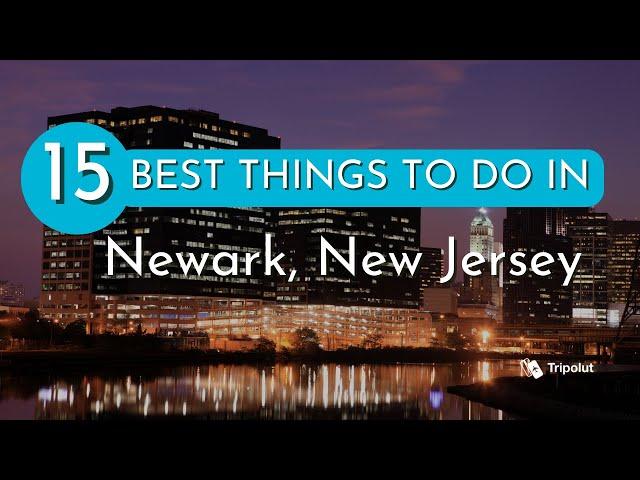 Things to do in Newark, New Jersey