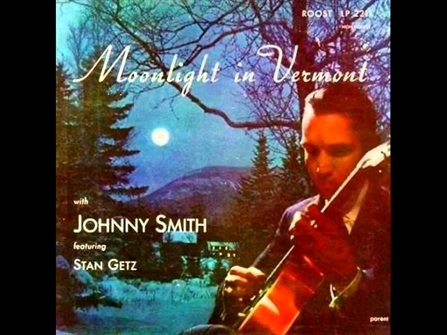 Johnny Smith Quintet - Moonlight in Vermont