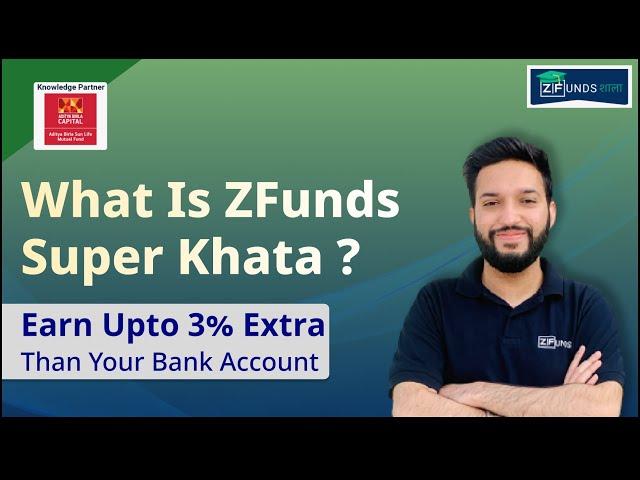 Zfunds Super Khata Highest Interest Rate | Earn Upto 3% Extra | Nippon India Liquid Fund