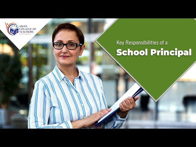 Role of School Administrator - Key Responsibilities of a School Principal