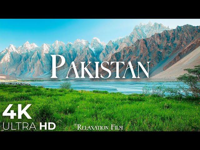 PAKISTAN 4K - Scenic Relaxation Film by Peaceful Relaxing Music and Nature Video Ultra HD