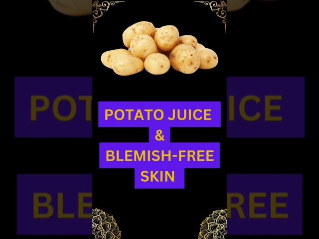 Brightening & Blemish Free Skin #skincare #potato #skinbrightening