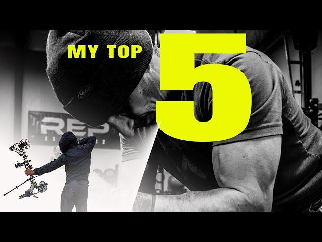 MY TOP 5 EXERCISES FOR BOWHUNTERS