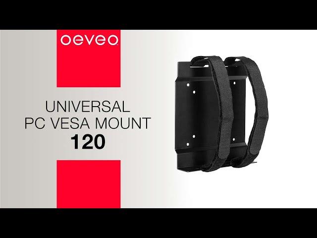 Oeveo Universal PC VESA Mount 120: Mount your Mini PC!