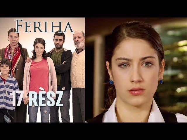 Feriha - 17. rész