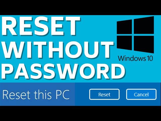 How to Factory Reset Windows 10 PC or Laptop Without Password