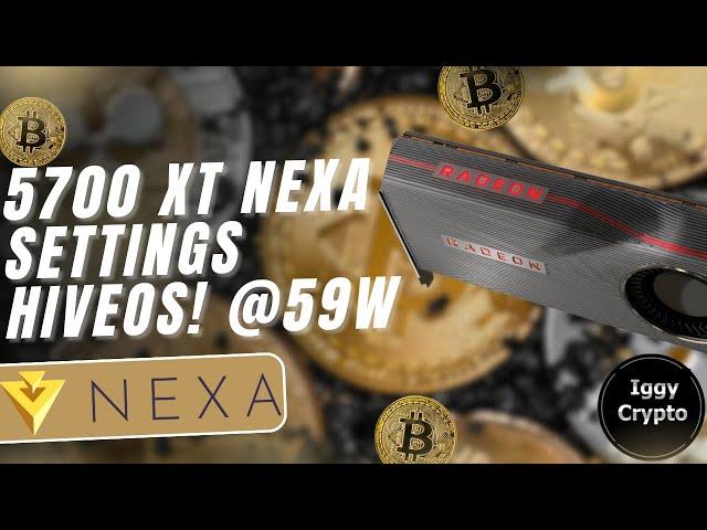 5700 XT NEXA Settings HiveOS! @ 59w