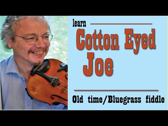 Cotton Eyed Joe (fiddle lesson)