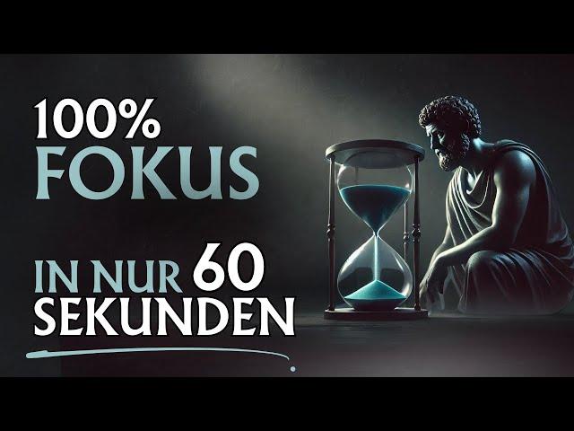 Die 60-Sekunden-Technik für pure Konzentration | Stoizismus