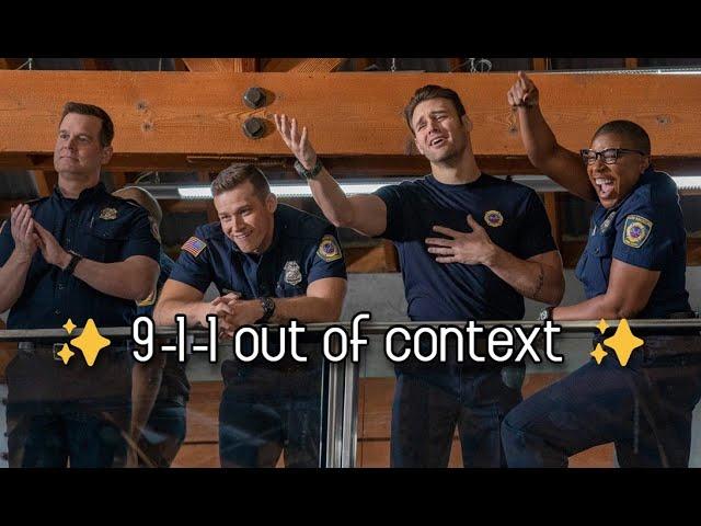 9-1-1 out of context ( except its mostly buck )