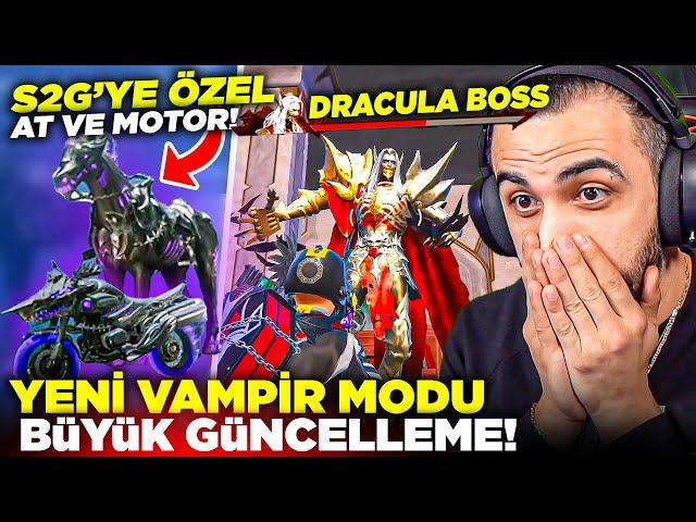 YENİ VAMPİR MODU GELDİ!!  DRACULA BOSS, S2G'YE ÖZEL AT VE MOTOR EFSANE GÜNCELLEME! | PUBG MOBILE