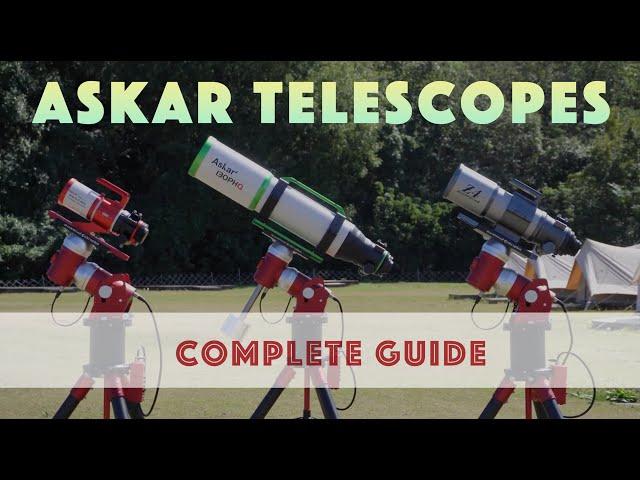 Ultimate Guide to Askar and SharpStar Telescopes: Features, Comparisons from Edisla