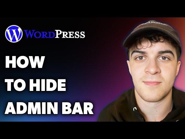 How to Hide Wordpress Admin Bar (Full 2024 Guide)
