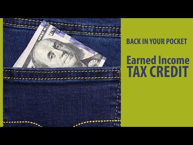 Back in Your Pocket: Earned Income Tax Credit