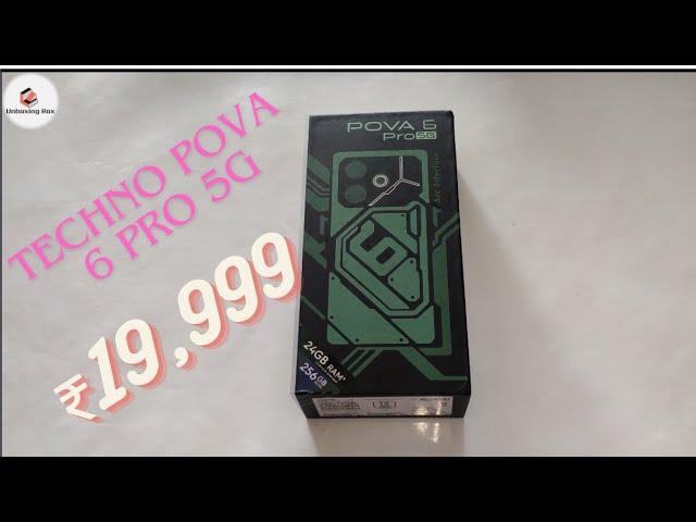 UNBOXING TECHNO POVA 6 PRO 5G SMARTPHONE | BEST BUDGET PHONE |