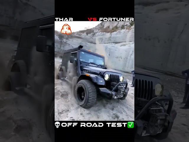 Mahindra Thar vs Toyota Fortuner OFF ROAD TEST 