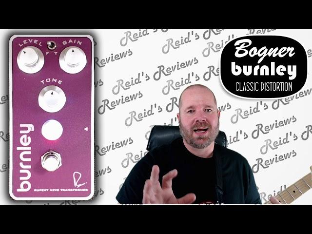 Creamy with Grit!  Bogner Burnley Classic Distortion Guitar Pedal - Reid's Reviews