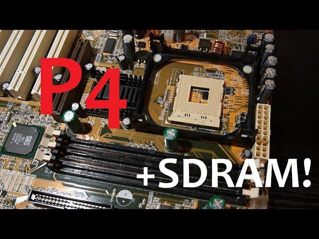 РетроПеКарь #34 : Pentium 4 + SDRAM?? Это не стыдно!