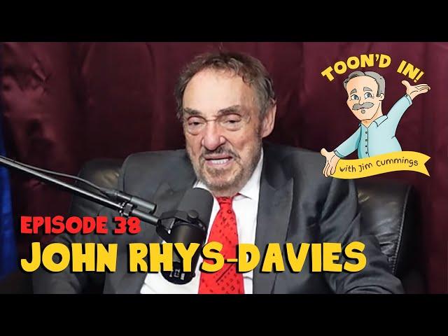 John Rhys-Davies | Toon'd In! with Jim Cummings