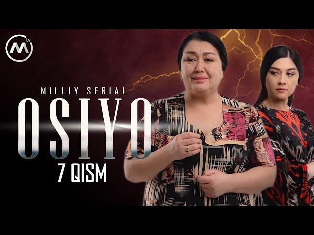 Osiyo (milliy serial) 7-qism | Осиё (миллий сериал) 7-қисм