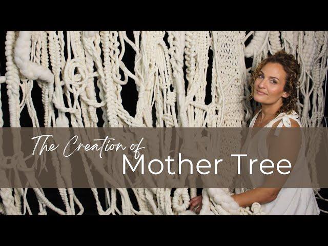 The creation of MOTHER TREE- large scale vibrational artwork