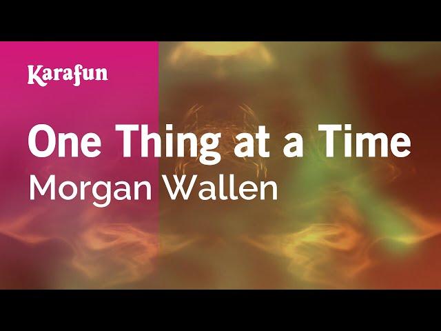 One Thing at a Time - Morgan Wallen | Karaoke Version | KaraFun