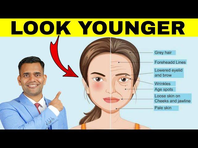 Look Younger With These 7 Best Anti Aging Remedies  - Dr. Vivek Joshi