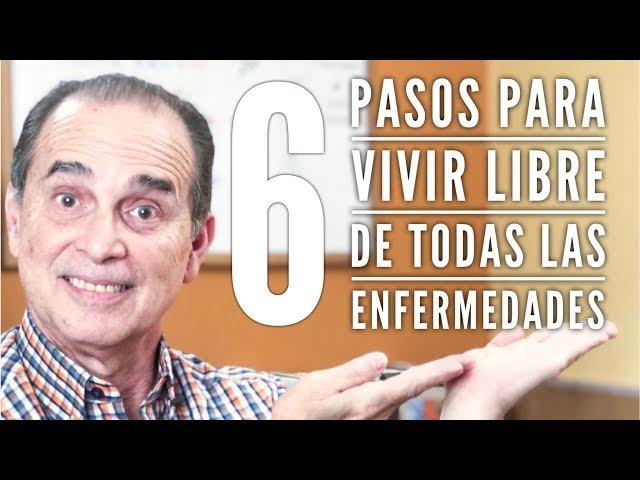 Episodio #1427 6 Pasos Para Vivir Libre De Todas Las Enfermedades