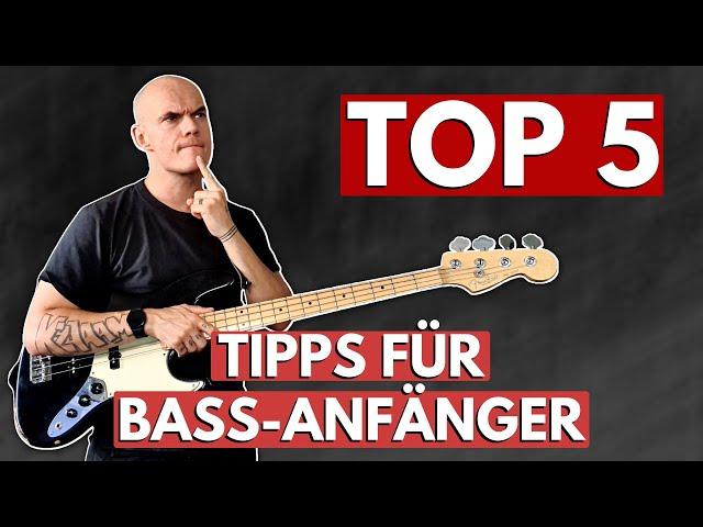 Meine besten 5 Tipps wenn du mit Bass-Spielen anfangen möchtest