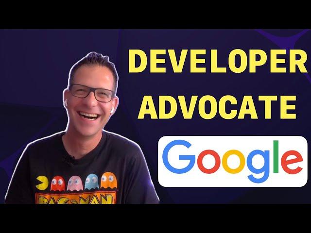 What Does a Developer Advocate Do? Google Engineer Explains!