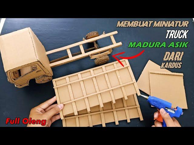 Cara Membuat Miniatur Truck Madura Asik Oleng Dari Kardus | Ide Kreatif