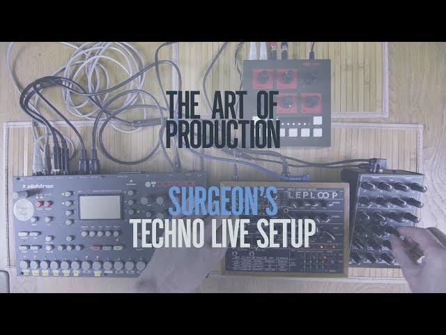 The Art Of Production: Surgeon's techno live setup