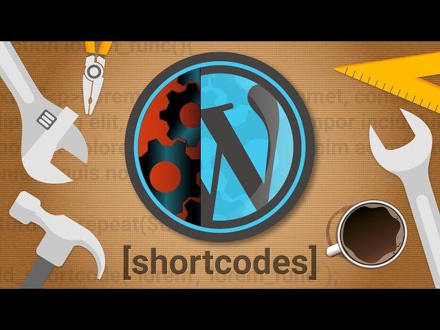 How To Create Your Own WordPress Shortcode - Part 1