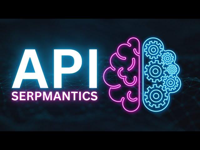 API SERPmantics - Programmez facilement l'optimisation sémantique de vos contenus