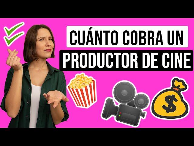 ¿Cuánto GANA un PRODUCTOR de CINE? | Producción AUDIOVISUAL 