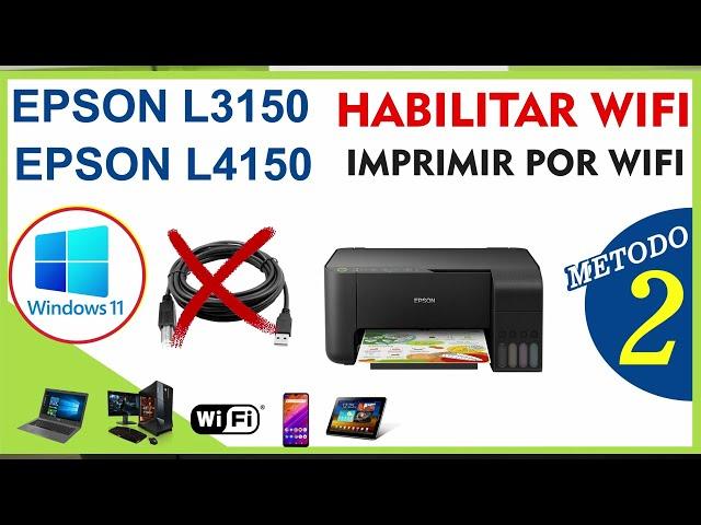 Configuracion Impresora Epson L3150 a RED WIFI, Windows 11/ Metodo 2 SIN CABLE USB