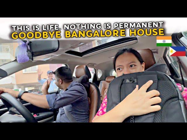 INDIA  Moving out of Bangalore after 5 years **EMOTIONAL** ︎Filipino Indian Family