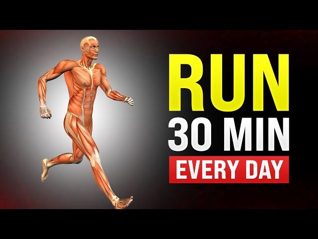 What Happens To Your Body When You Run 30 Minutes Every Day