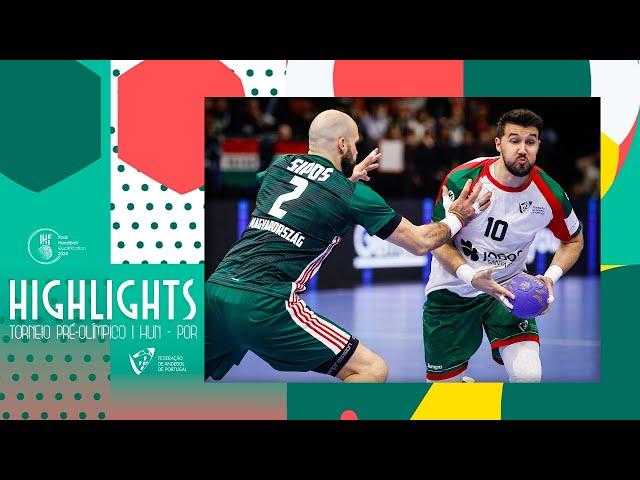 Highlights - HUN x POR (Olympic Qualification Tournament)