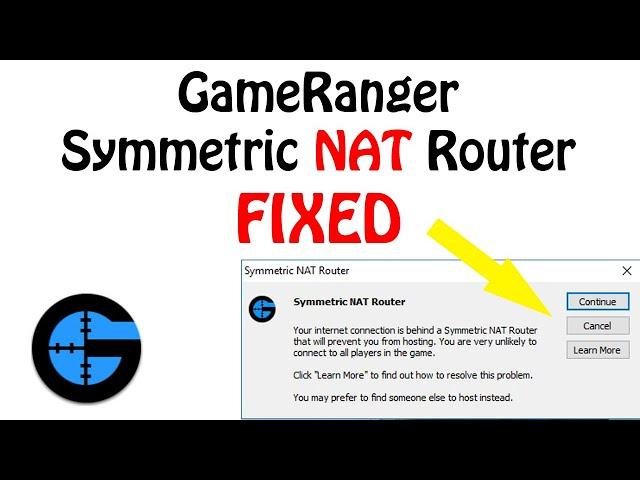 How To Fix GameRanger Symmetric NAT Router Error in Windows 10